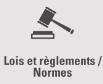 Lois et règlements Normes